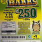 WHOO'S  BALLS / $ 250 PAYOUT – EVENT TICKET