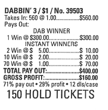 DABBIN 3 / $ 300 PAYOUT – EVENT TICKET 560 Ticket Count